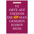 111 Orte auf Usedom die man gesehen haben muss von Thomas Fuchs / Emons Verlag / Taschenbuch
