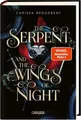 Carissa Broadbent / The Serpent and the Wings of Night (Crowns of Nyaxia 1): ...