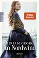 Im Nordwind: Der mitreißende Auftakt: der erste Band der «Nordwind»-Saga von der Autorin von «Elbleuchten». (Die Nordwind-Saga, Band 1)