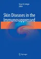 Oscar R. Colegio | Skin Diseases in the Immunosuppressed | Taschenbuch (2019)