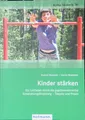 Kinder stärken: Ein Leitfaden durch die psychomotorische Entwicklungsförderung -