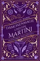 Dämonenmagie und ein Martini Annette Marie