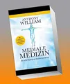 Mediale Medizin : Der wahre Ursprung von Krankheit und Heilung - Überarbeit