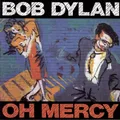 Oh Mercy (140g) | Bob Dylan | Vinyl / Schallplatte | 2017 | Sony Music Catalog
