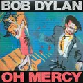 Bob Dylan Oh Mercy INSERT INCLUDED, 180G NEAR MINT Columbia Vinyl LP
