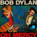 Bob Dylan - Oh Mercy (Vinyl LP - 1989 - EU - Reissue)