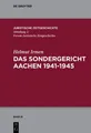 Das Sondergericht Aachen 1941-1945 Helmut Irmen