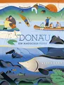 Donau: Ein magischer Fluss