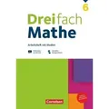 Dreifach Mathe 6. Schuljahr - Zu allen Ausgaben - Arbeitsheft mit Medien und Lösungen