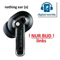 Nothing Ear (a) – Kopfhörer - schwarz +++ BUD LINKS / AKZEPTABEL / 90% AKKU