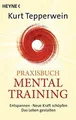 Praxisbuch Mental-Training: Entspannen - Neue Kraft schö... | Buch | Zustand gut