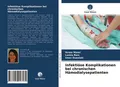 Infektiöse Komplikationen bei chronischen Hämodialysepatienten | Buch | 97862040