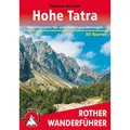 Hohe Tatra: Die schönsten Tal- und Höhenwanderungen. 50 Touren. Mit GPS-Tracks (Rother Wanderführer)