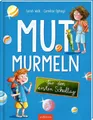 Kinderbuch Mutmurmeln für den ersten Schultag Sarah Welk