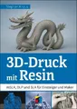 Stephan Knaus 3D-Druck mit Resin