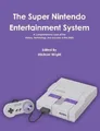 Michael Wright The Super Nintendo Entertainment System (Taschenbuch) (US IMPORT)