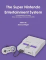 Michael Wright | The Super Nintendo Entertainment System | Taschenbuch (2015)