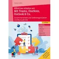Effektives Arbeiten mit MS Teams, OneNote, Outlook & Co.