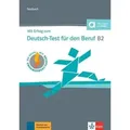 Mit Erfolg zum Deutsch-Test für den Beruf B2. Testbuch + online