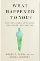 What Happened to You? ~ Oprah Winfrey ~  9781529068504