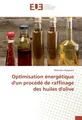 Optimisation énergétique d'un procédé de raffinage des huiles d'olive Moez Ben B