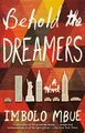 Imbolo Mbue Behold the Dreamers (Taschenbuch) (US IMPORT)