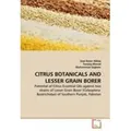 CITRUS BOTANICALS AND LESSER GRAIN BORER Potential of Citrus Essential Oils against two strains of Lesser Grain Borer (Coleoptera: Bostrichidae) of So