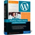 WordPress - Plugins Themes und Blöcke entwickeln von Florian Simeth / Rheinwerk Verlag GmbH / Buch