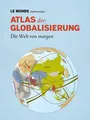 Atlas der Globalisierung: Die Welt von morgen. Mit Code zum Herunterladen d