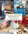 Amy Howard Rescue, Restore, Redecorate (Gebundene Ausgabe) (US IMPORT)