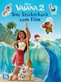 Disney Kreative Beschäftigung: Vaiana 2: Das Stickerbuch zum Film: Viele Sticker, Rätsel und Ausmalbilder mit Vaiana und Maui ab 3 Jahre