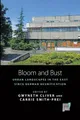 Gwyneth Cliver Bloom and Bust (Gebundene Ausgabe) Space and Place