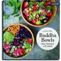 Buddha Bowls: Eine Schüssel voller Glück Annelina Waller