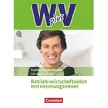 W plus V - Höhere Berufsfachschule Nordrhein-Westfalen Band 2: 12. Jahrgangsstufe - BWL mit Rechnungswesen von Hans-Peter von den Bergen/ Christian Fr