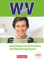 W plus V - Wirtschaft für Fachoberschulen und Höhere Berufsfachschulen - BWL mit Rewe - Fachhochschulreife Nordrhein-Westfalen - Ausgabe 2019 - Band ... BWL mit Rechnungswesen - Schulbuch