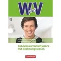 W plus V - Höhere Berufsfachschule Nordrhein-Westfalen Band 2: 12. Jahrgangsstufe - BWL mit Rechnungswesen