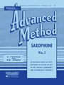 Rubank Advanced Method - Saxophone Vol. 1 (Rubank Educational Library, Band 93) (Rubank Educational Library, 93, Band 1)