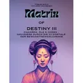 Matrix of Destiny III