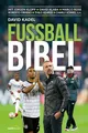 Fußball-Bibel: Mit Jürgen Klopp - David Alaba - Marco Rose - Breel Embolo - Thilo Kehrer - Charly Körbel u.a.