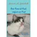 Mein Name ist Paul einfach nur Paul von Gertrud M. Gottschalk / tredition / Taschenbuch