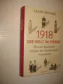 1918 - Die Welt im Fieber. Wie die Spanische Grippe die Gesellschaft veränderte