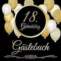 18. Geburtstag Gästebuch: 18 Jahre - Geschenkidee Z... | Buch | Zustand sehr gut