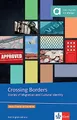 Crossing Borders: Stories of Migration and Cultural Identity. Lektüre mit digitalen Extras (Klett English Editions)