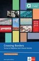 Crossing Borders Stories of Migration and Cultural Identity. Lektüre mit digi...