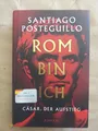 Santiago Posteguillo: Rom bin ich (Gebundene Ausgabe, 9783423283908)