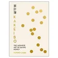 Kakeibo The Japanese Art of Saving Money