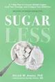 Nicole M. Avena PhD Sugarless (Gebundene Ausgabe)