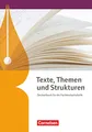 Texte, Themen und Strukturen - Fachhochschulreife Neubearbeitung: Schulbuch