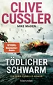 Tödlicher Schwarm: Ein Juan-Cabrillo-Roman (Die Juan-Cabrillo-Abenteuer, Band 18