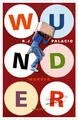 Wunder: Ausgezeichnet mit dem Deutschen Jugendliteraturpreis 2014, Kategorie Preis der Jugendlichen